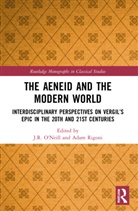 J.R. O'Neill, Adam Rigoni - The Aeneid and the Modern World