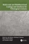 Ajit Behera, Ajit (National Institute of Technology Behera, Dipen Kumar Rajak, Kuldeep K Saxena, Shankar Sehgal, Ajit Behera... - Multi Scale and Multifunctional Coatings and Interfaces for
