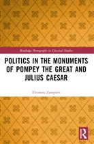 Eleonora Zampieri, Eleonora (University of Padua Zampieri, Zampieri Eleonora - Politics in the Monuments of Pompey the Great and Julius Caesar