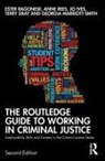 Terry Dray, Dray Terry, Jo Ives, Ives Jo, Georgia Marriott-Smith, Ester Ragonese... - Routledge Guide to Working in Criminal Justice