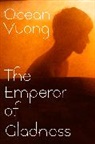 Ocean Vuong, Vuong Ocean - The Emperor of Gladness