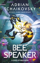Adrian Tchaikovsky, Tchaikovsky Adrian - Bee Speaker