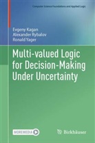 Evgeny Kagan, Alexander Rybalov, Ronald Yager - Multi-valued Logic for Decision-Making Under Uncertainty