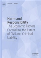 Thomas J Miceli, Thomas J. Miceli - Harm and Responsibility