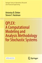 Antonius B Dieker, Antonius B. Dieker, Steven T Hackman, Steven T. Hackman - QPLEX: A Computational Modeling and Analysis Methodology for Stochastic Systems