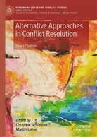 Leiner, Martin Leiner, Christine Schliesser - Alternative Approaches in Conflict Resolution