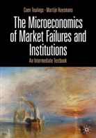 Martijn Huysmans, Coen Teulings - The Microeconomics of Market Failures and Institutions