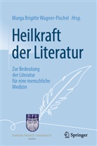 Giovanni Maio, Marga Brigitte Wagner-Pischel, Marga Brigitte Wagner-Pischel - Heilkraft der Literatur