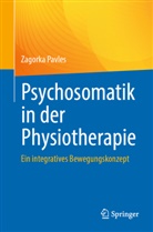 Zagorka Pavles - Psychosomatik in der Physiotherapie