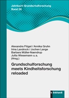 Petra Büker, Alexandra Flügel, Annika Gruhn, Irina Landrock, Irina Landrock u a, Jochen Lange... - Grundschulforschung meets Kindheitsforschung reloaded