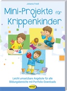Johanna Friedl, Marc Robitzky - Mini-Projekte für Krippenkinder
