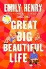 Emily Henry - Great Big Beautiful Life: Reese's Book Club
