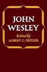 John Wesley, Wesley John, A. C. Outler, Albert Cook Outler, Outler A. C. - John Wesley