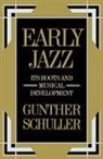 Gunther Schuller - Early Jazz