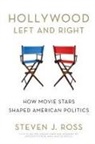 Steven Ross, Steven J. Ross - Hollywood Left and Right
