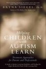Bryna Siegel - Helping Children With Autism Learn