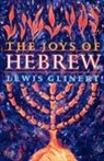 Lewis Glinert - The Joys of Hebrew