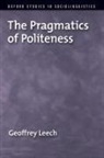 Geoffrey Leech, Geoffrey N. Leech - The Pragmatics of Politeness