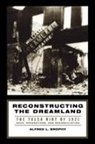Alfred L. Brophy - Reconstructing the Dreamland: The Tulsa Race Riot of 1921