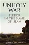 John L Espoisito, John L. Esposito - Unholy War
