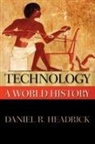 Daniel R. Headrick - Technology: A World History