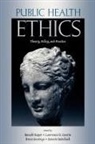 Ronald Bayer, et al, Bruce Jennings, Ronald Bayer, Lawrence O. Gostin, Bruce Jennings... - Public Health Ethics