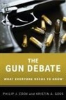 Philip J Cook, Philip J. Cook, Cook Philip J., Kristin A. Goss - The Gun Debate