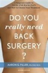 Aaron G Filler, Filler Aaron G. - Do You Really Need Back Surgery?