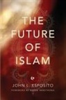 John L. Esposito - The Future of Islam