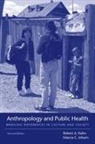 Robert A. Hahn, Marcia C. Inhorn, Robert A Hahn, Inhorn Marcia C. - Anthropology and Public Health