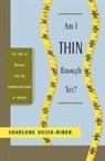 Charlene Hesse-Biber, Sharlene Hesse-Biber - Am I Thin Enough Yet