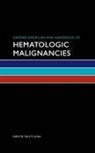 Gary Lyman, Lyman Gary H. - Oxford American Mini-handbook of Hematologic Malignancies