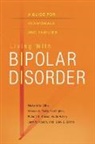 Henin Aude, Robert O. Knauz, Knauz Robert O., Kogan Jane N., Michael Otto, Otto Michael... - Living With Bipolar Disorder