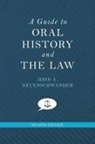 John A Neuenschwander, John A. Neuenschwander, Neuenschwander John A. - Guide to Oral History and the Law