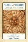 John Headley/ Numbers Brooke, John Headley Brooke, John Hedley Brooke, Ronald L. Numbers, Numbers Ronald L. - Science and Religion Around the World