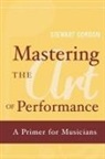 Stewart Gordon - Mastering the Art of Performance