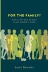 Sarah Damaske, Damaske Sarah - For the Family?