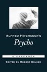 Robert Kolker, Robert Phillip Kolker, Kolker Robert - Alfred Hitchcock's Psycho