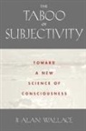 B. Alan Wallace, Wallace B. Alan - The Taboo of Subjectivity