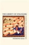 Desmond King, King Desmond - The Liberty of Strangers