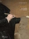 Javier Portús - Velázquez : su mundo y el nuestro