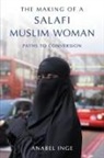 Anabel Inge, Inge Anabel - The Making of a Salafi Muslim Woman