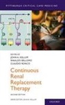 John A. Kellum, Rinaldo Bellomo, Bellomo Rinaldo, John A. Kellum, Kellum John A., Claudio Ronco... - Continuous Renal Replacement Therapy
