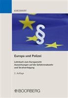 Guido Kirchhoff, Guido (Professor Dr.) Kirchhoff - Europa und Polizei