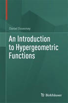 Daniel Duverney - An Introduction to Hypergeometric Functions