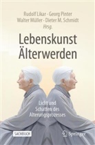 Rudolf Likar, Walter Müller, Walter Müller u a, Georg Pinter, Dieter M. Schmidt, Dieter Michael Schmidt - Lebenskunst Älterwerden