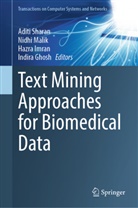 Indira Ghosh, Hazra Imran, Nidhi Malik, Aditi Sharan - Text Mining Approaches for Biomedical Data
