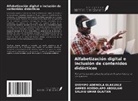 AHMED ADEDOLAPO ABDULAHI, OYEYIPO ADEMOLA OLAKUNLE, SALIHU UMAR OLAITAN - Alfabetización digital e inclusión de contenidos didácticos