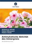 Pallav Chede, Pallavi Chede, Pallavi Nitnaware, Aishwarya Shinde - Antimykotische Aktivität des Immergrüns