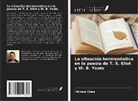 Hicham Elass - La situación hermenéutica en la poesía de T. S. Eliot y W. B. Yeats